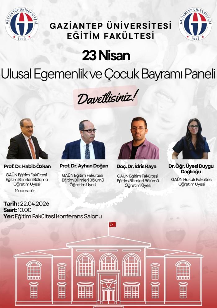 Gaziantep Eğitim Fakültesi 23 Nisan Ulusal Egemenlik ve Çocuk Bayramı