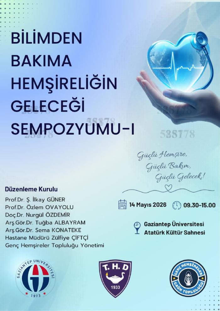 Bilimden Bakıma Hemşireliğin Geleceği Sempozyumu-I