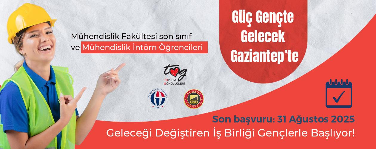 Güç Gençte, Gelecek Gaziantep'te Projesi