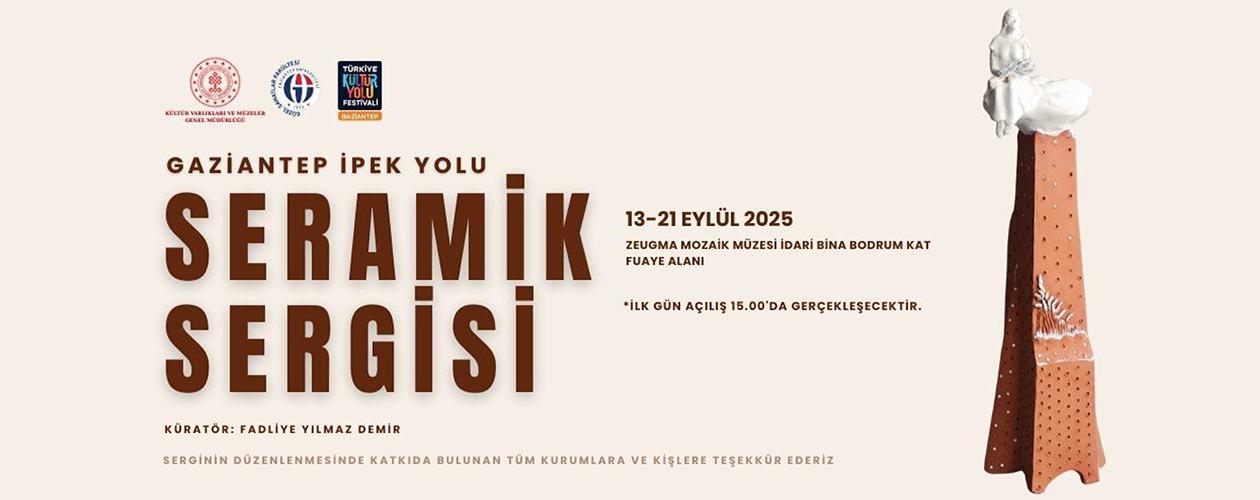 Gaziantep İpek Yolu Seramik Sergisi
