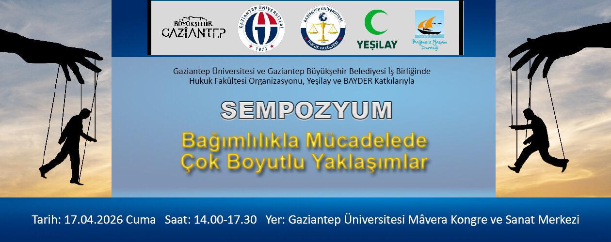 Bağımlılıkla Mücadelede Çok Boyutlu Yaklaşımlar Sempozyumu